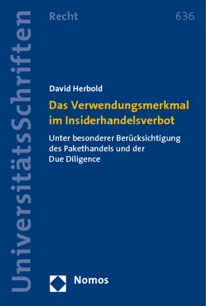 Das Verwendungsmerkmal im Insiderhandelsverbot von Herbold,  David