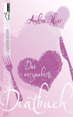 Das verzauberte Diätbuch von Klier,  Andrea