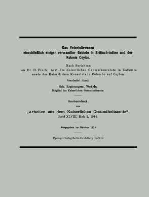 Das Veterinärwesen einschließlich einiger verwandter Gebiete in Britisch-Indien und der Kolonie Ceylon von Wehrle,  Klaus