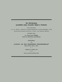 Das Veterinärwesen einschließlich einiger verwandter Gebiete in Frankreich von Wehrle,  Klaus