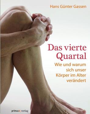 Das Vierte Quartal von Gassen,  Hans Günter