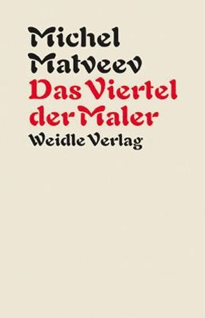 Das Viertel der Maler von Matveev,  Michel, von Bitter,  Rudolf