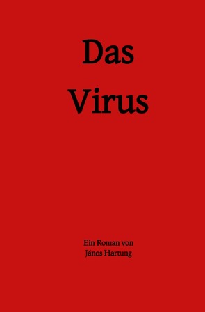 Das Virus von Hartung,  János