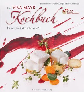 Das Viva-Mayr-Kochbuch von Androsch,  Hannes, Klinger,  Florian, Stossier,  Harald