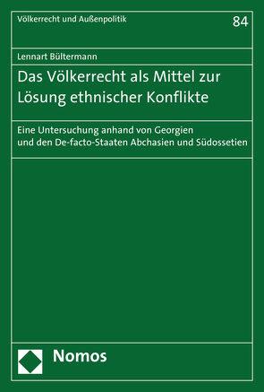 Das Völkerrecht als Mittel zur Lösung ethnischer Konflikte von Bültermann,  Lennart