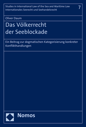 Das Völkerrecht der Seeblockade von Daum,  Oliver