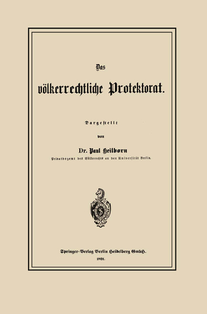 Das völkerrechtliche Protektorat von Heilborn,  Paul