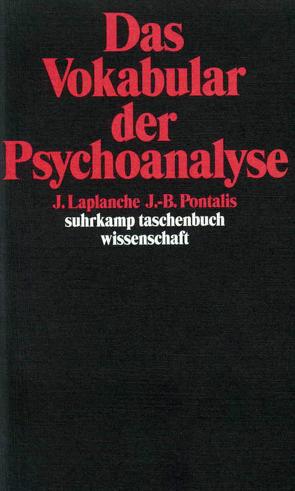 Das Vokabular der Psychoanalyse von Lagache,  Daniel, Laplanche,  J., Moersch,  Emma, Pontalis,  J B