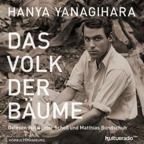 Das Volk der Bäume von Bundschuh,  Matthias, Hollaender,  Thomas, Kleiner,  Stephan, Schönfeld,  Joachim, Schoss,  Gunter, Yanagihara,  Hanya