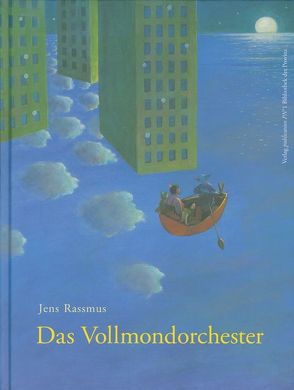 Das Vollmondorchester von Ragl,  Elisabeth, Rassmus,  Jens