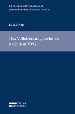 Das Vollstreckungsverfahren nach dem VVG von Diem,  Lukas