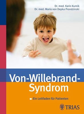 Das Von-Willebrand-Syndrom von Kurnik,  Karin, von Depka Prondzinski,  Mario