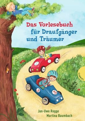 Das Vorlesebuch für Draufgänger und Träumer von Baumbach,  Martina, Korthues,  Barbara, Rogge,  Jan-Uwe