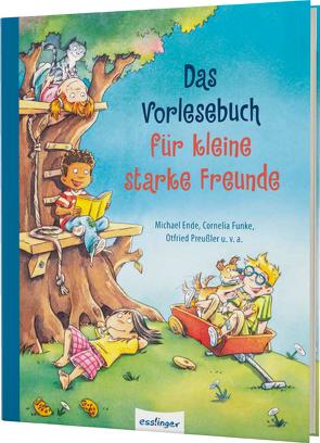 Das Vorlesebuch für kleine starke Freunde von Ende,  Michael, Hammerle,  Nina, Hennig,  Dirk