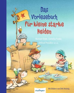 Das Vorlesebuch für kleine starke Helden von Ahrens-Kramer,  Renate, Arold,  Marliese, Baresch,  Martin, Bröger,  Achim, Ende,  Michael, Friedrich,  Joachim, Funke,  Cornelia, Gürth,  Martina, Haentjes,  Dorothee, Hennig,  Dirk, Heuck,  Sigrid, Hohlbein,  Rebecca, Holthausen,  Luise, Janisch,  Heinz, Kolloch,  Brigitte, Krömer,  Astrid, Kruse,  Max, Mai,  Manfred, Mueller,  Dagmar H., Napp,  Daniel, Pestum,  Jo, Preussler,  Otfried, Recheis,  Käthe, Schami,  Rafik, Schmidt,  Annie M. G., Ullrich,  Hortense, von Vogel,  Maja, Wiese,  Petra