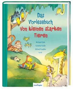 Das Vorlesebuch von kleinen starken Tieren von Arold,  Marliese, Boie,  Kirsten, Breitenöder,  Julia, Ende,  Michael, Freund,  Wieland, Funke,  Cornelia, Grimm,  Sandra, Hennig,  Dirk, Hensgen,  Andrea, Mueller,  Dagmar H., Preussler,  Otfried, Randerath,  Jeanette, Recheis,  Käthe, Sauerhöfer,  Ulrike, Schami,  Rafik, Tielmann,  Christian, von Vogel,  Maja, Wölfel,  Ursula