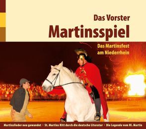 Das Vorster Martinsspiel von Ahlert,  Frank, Harbecke,  Dr. Ulrich, Horster,  Ulrike, Mölders,  Jürgen, Moormann,  Norbert