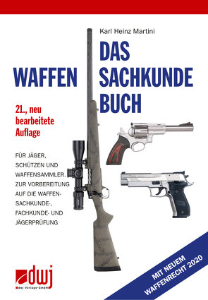 Das Waffensachkundebuch von Martini,  Karl Heinz