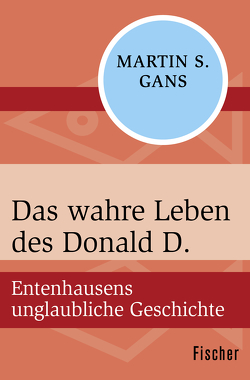 Das wahre Leben des Donald D. von Buchegger,  Sepp, Marquart,  Alfred