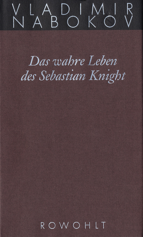 Das wahre Leben des Sebastian Knight von Nabokov,  Vladimir, Zimmer,  Dieter E.