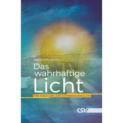 Das wahrhaftige Licht von Smith,  Hamilton