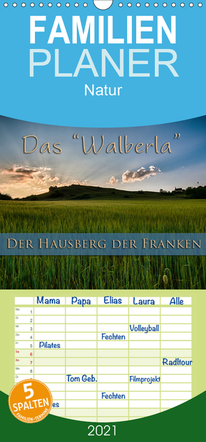 Das Walberla – Der Hausberg der Franken – Familienplaner hoch (Wandkalender 2021 , 21 cm x 45 cm, hoch) von Kulla,  Alexander