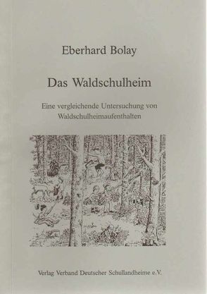 Das Waldschulheim von Bolay,  Eberhard
