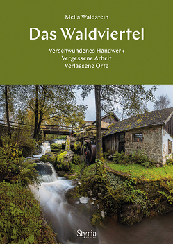 Das Waldviertel von Waldstein-Erasmus,  Mella