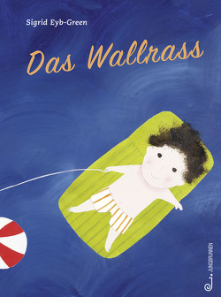 Das Wallrass von Eyb-Green,  Sigrid