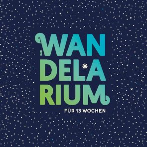 Das Wandelarium für 13 Wochen von Meden,  Katja Natascha