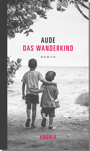 Das Wanderkind von Aude, Böhme,  Ina