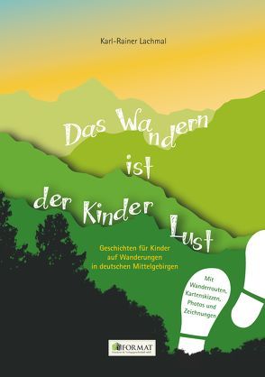 Das Wandern ist der Kinder Lust von Lachmal,  Karl-Rainer