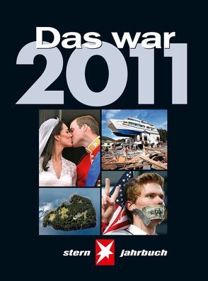 Das war 2011 von Osterkorn,  Thomas, Petzold,  Andreas