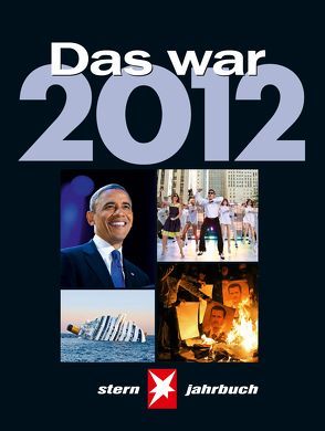 Das war 2012 von Osterkorn,  Thomas, Petzold,  Andreas