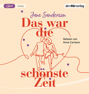 Das war die schönste Zeit von Carlsson,  Anna, Ingwersen,  Jörn, Sanderson,  Jane