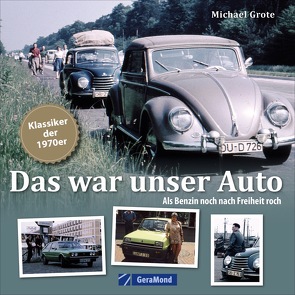 Das war unser Auto von Grote,  Michael