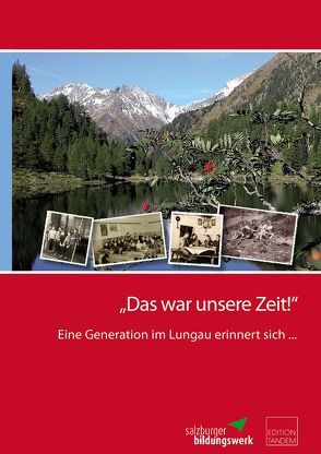 „Das war unsere Zeit!“ von Toth,  Volker