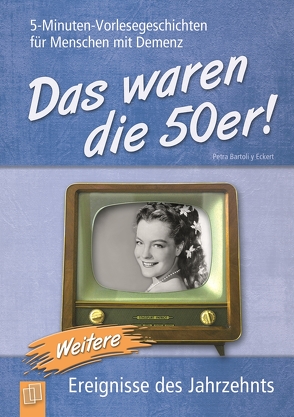 Das waren die 50er! (Band 2) von Bartoli y Eckert,  Petra