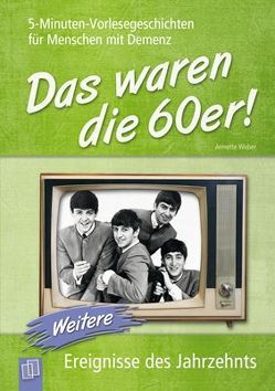 Das waren die 60er! (Band 2) von Weber,  Annette