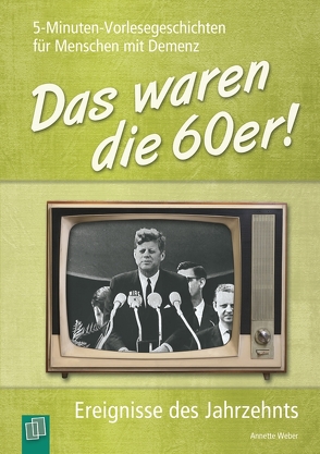 Das waren die 60er! von Weber,  Annette