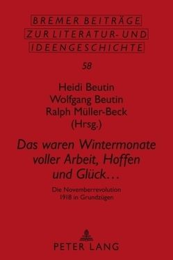 «Das waren Wintermonate voller Arbeit, Hoffen und Glück …» von Beutin,  Heidi, Beutin,  Wolfgang, Müller-Beck,  Ralph