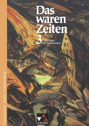 Das waren Zeiten – Baden-Württemberg / Das waren Zeiten BW 3 von Brückner,  Diefer, Brückner,  Dieter, Focke,  Harald, Heigenmoser,  Manfred, Hirschfelder,  Heinrich, Sieber,  Eberhard