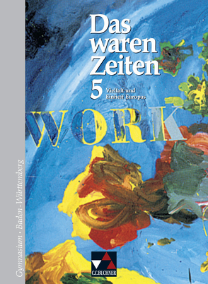 Das waren Zeiten – Baden-Württemberg / Das waren Zeiten BW 5 von Brückner,  Dieter, Focke,  Harald, Frielingsdorf,  Volker, Lanzinner,  Maximilian, Petersen,  Traute