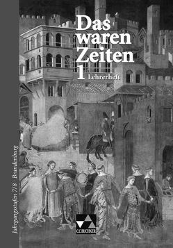 Das waren Zeiten – Brandenburg / Das waren Zeiten Brandenburg LH 1 von Brückner,  Dieter, Demleitner,  Elisabeth, Focke,  Harald, Gast,  Klaus, Hein-Mooren,  Klaus Dieter, Hohmann,  Franz, Kummer,  Theresa