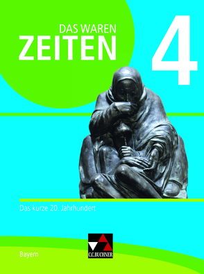 Das waren Zeiten – Neue Ausgabe Bayern / Das waren Zeiten Bayern 4 – neu von Adamski,  Peter, Brückner,  Dieter, Bruniecki,  Judith, Brunner,  Bernhard, Hein-Mooren,  Klaus Dieter, Koller,  Josef, Mayer,  Michael