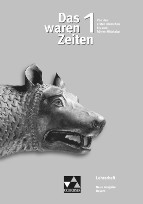 Das waren Zeiten – Neue Ausgabe Bayern / Das waren Zeiten Bayern LH 1 von Brückner,  Dieter, Demleitner,  Elisabeth, Focke,  Harald, Gast,  Klaus, Hein-Mooren,  Klaus Dieter, Pfister,  Alexandra Bloch, Schallmann,  Jürgen