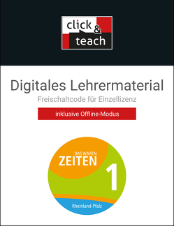 Das waren Zeiten – Neue Ausgabe Rheinland-Pfalz / Das waren Zeiten RLP click & teach 1 Box von Brückner,  Daniel Bernsen und Dieter