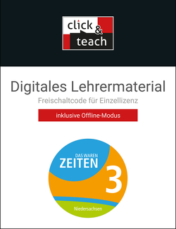 Das waren Zeiten – Niedersachsen (G9) / Das waren Zeiten NI click & teach 3 Box von Betker,  René