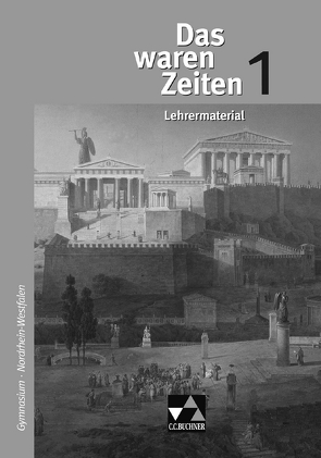 Das waren Zeiten – Nordrhein-Westfalen / Das waren Zeiten NRW LM 1 von Brückner,  Dieter, Demleitner,  Elisabeth, Focke,  Harald, Gast,  Klaus, Happich,  Michaele, Hein-Mooren,  Klaus Dieter, Hohmann,  Franz, Kummer,  Theresa, Overhage,  Stephani