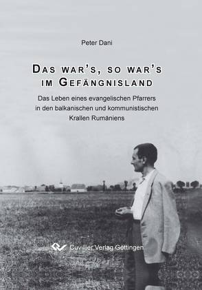 Das war`s, so war`s im Gefängnisland von Dani,  Peter